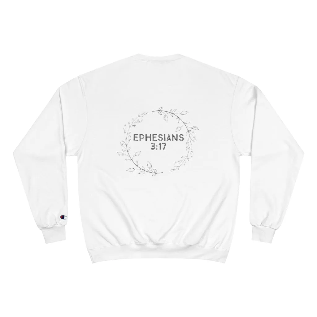 Rooted/Ephesians 3:17-19 Girl and flower Minimalist Champion Sweatshirt