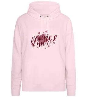 Wine Not Stain Design - Premium women's hoodie